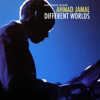 Ahmad Jamal - Different Worlds
