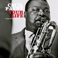 Cecil Payne - Your Life