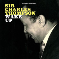 Sir Charles Thompson - Wake Up