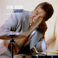 Gene Krupa - Savant