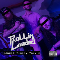 Rollin' Loaded - Loaded Blues, Vol. 2 (Explicit)