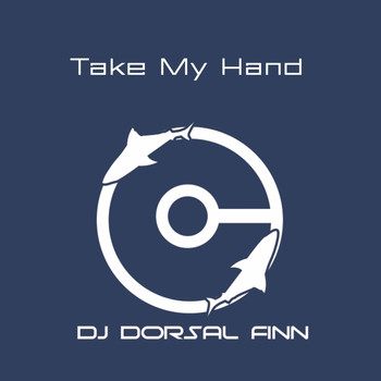 DJ Dorsal Finn - Take My Hand