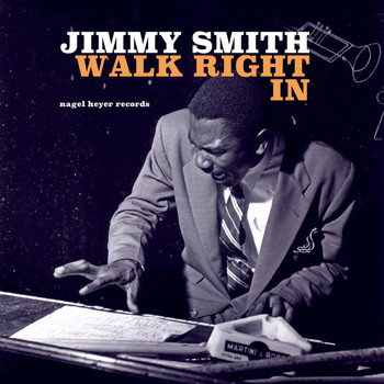 Jimmy Smith - Walk Right In