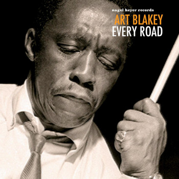 Art Blakey - Every Road