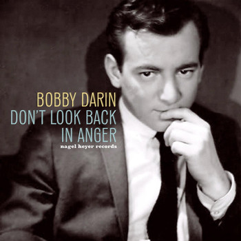 Bobby Darin - Don't Look Back in Anger