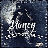 General Gomacc - Money Hungry (Explicit)