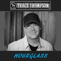 Trace Thompson - Hourglass