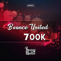 LUM!X - Bounce United (700k)