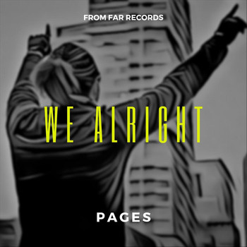 Pages - We Alright (Explicit)