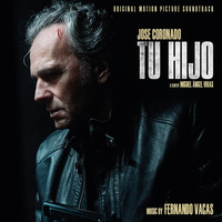 Fernando Vacas - Tu Hijo (Original Motion Picture Soundtrack)