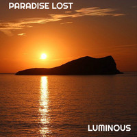 Luminous - Paradise Lost