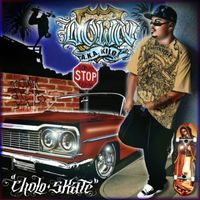 Down A.K.A. Kilo - Cholo Skate (Explicit)