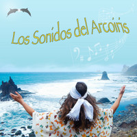 Los Sonidos del Arcoiris - Abrazar el Infinito