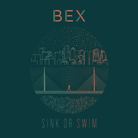 Bex - Sink or Swim