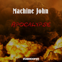 Machine John - Apocalypse