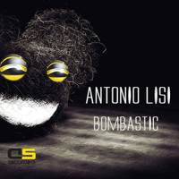 Antonio Lisi - Bombastic (Extendet Mix)