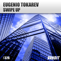 Eugenio Tokarev - Swipe Up
