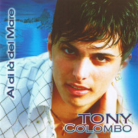 Tony Colombo - Al di là del mare
