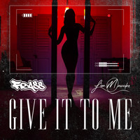 Frass - Give It to Me (Explicit)