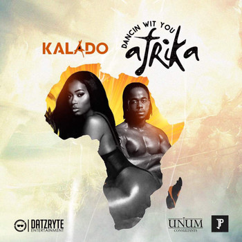 Kalado - Dancing Wit You Afrika (Explicit)