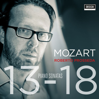 Roberto Prosseda - Mozart: Piano Sonatas Nos. 13-18