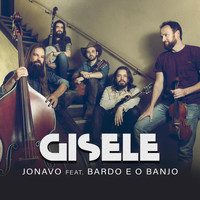 Jonavo - Gisele (feat. O Bardo E O Banjo)