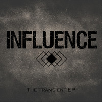 Influence - The Transient