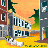 Thomas Paul - No Air Anywhere