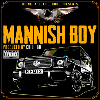 Chili-Bo - Mannish Boy (Remix) (Explicit)