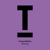 Friend Within - Waiting