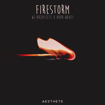 We Architects featuring Aark Waves - Firestorm
