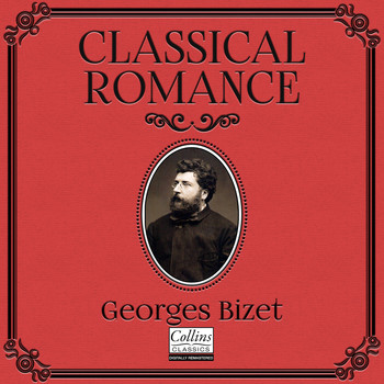 Georges Bizet - Classical Romance with Georges Bizet