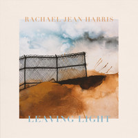 Rachael Jean Harris - Leaving Light