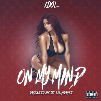 Idol - On My Mind (Explicit)