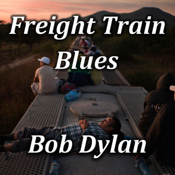 Bob Dylan - Freight Train Blues (Live)