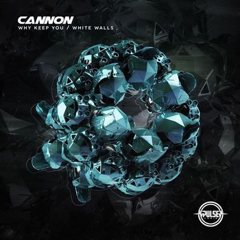 Cannon - Why Keep You