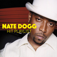 Nate Dogg - Nate Dogg Hit Playlist (Explicit)