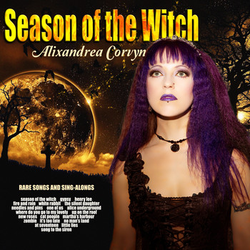Alixandrea Corvyn - Season Of The Witch