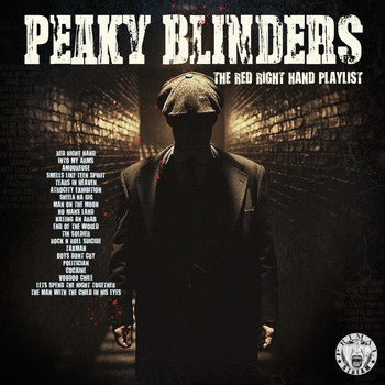 Various Artists - Peaky Blinders - The Red Right Hand Playlist