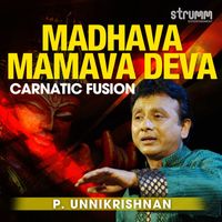 P. Unnikrishnan - Madhava Mamava Deva - Single