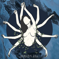 Samurai Del - Whatever U Say (feat. Ben Zaidi)
