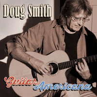 Doug Smith - Guitar Americana