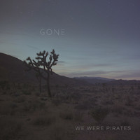 We Were Pirates - Gone