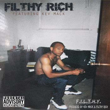 Filthy Rich - F.I.L.T.H.Y. (feat. Kev Mack) (Explicit)