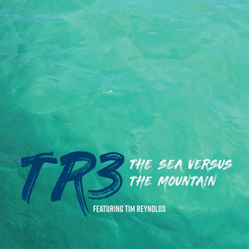 TR3 - The Sea Versus the Mountain