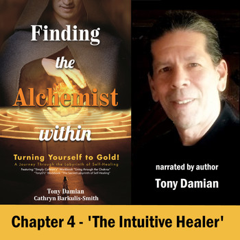 Tony Damian - Chapter 4 - "The Intuitive Healer"