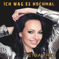 Petra Frey - Ich wag es nochmal