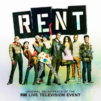 Original Television Cast of Rent Live - Rent (Original Soundtrack of the Fox Live Television Event)