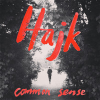 Hajk - Common Sense