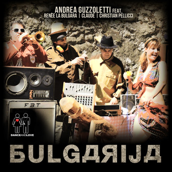 Andrea Guzzoletti, Renèe La Bulgara, Claude and Christian Pellicci - Bulgarija